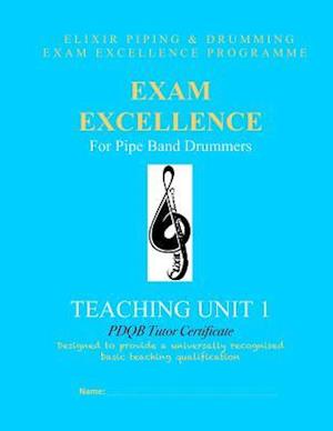 Exam Excellence for Pipe Band Drummers