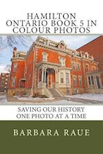 Hamilton Ontario Book 5 in Colour Photos