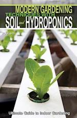 Modern Gardening Techniques with Soil and Hydroponics