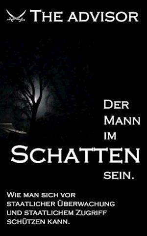 Der Mann im Schatten sein