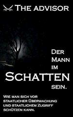 Der Mann im Schatten sein