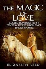 The Magic of Love Collection Part 1 & 2