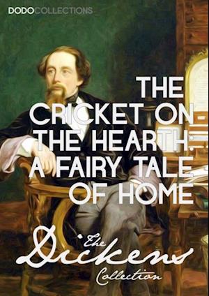 Cricket on the Hearth: A Fairy Tale of Home