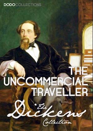 Uncommercial Traveller