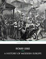 History of Modern Europe from the Capture of Constantinople by the Turks to the Treaty of Berlin , 1878