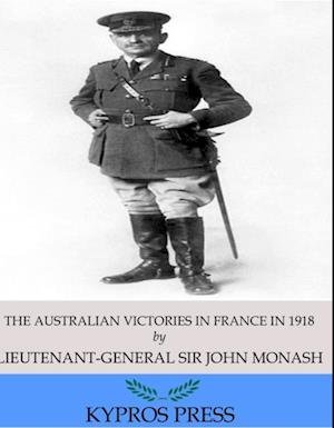 Australian Victories in France in 1918