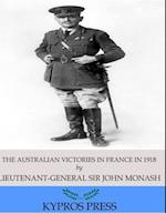 Australian Victories in France in 1918