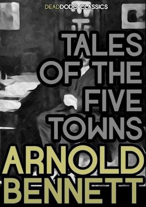 Tales of the Five Towns