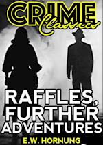 Raffles, Further Adventures