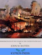 Reminiscences of Two Years in the United States Navy