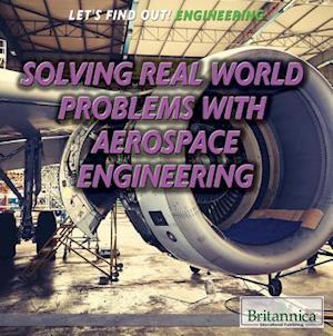 Solving Real-World Problems with Aerospace Engineering