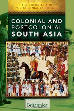 Colonial and Postcolonial South Asia