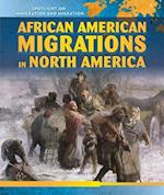African American Migrations in North America
