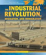 The Industrial Revolution, Migration, and Immigration