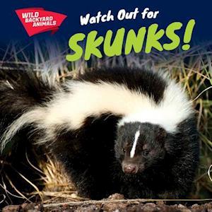 Watch Out for Skunks!