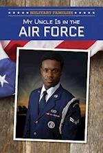 My Uncle Is in the Air Force