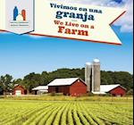 Vivimos En Una Granja / We Live on a Farm