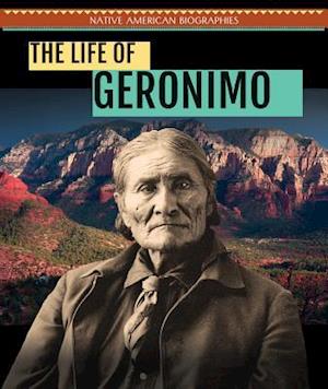 The Life of Geronimo