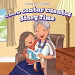 La Hora de Contar Cuentos/Story Time = Story Time