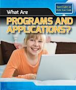 What Are Programs and Applications?