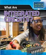What Are Integrated Circuits?