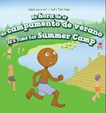 Es Hora de IR de Campamento de Verano / It's Time for Summer Camp