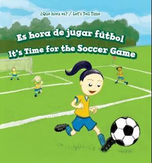 Es Hora de Jugar Futbol / It's Time for the Soccer Game