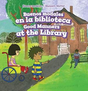 Buenos Modales En La Biblioteca / Good Manners at the Library