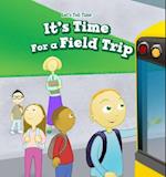 It's Time for a Field Trip