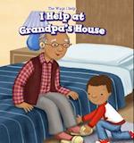 I Help at Grandpa's House