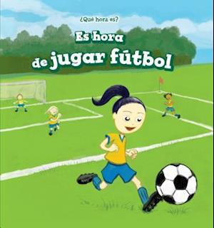 Es Hora de Jugar Futbol (It's Time for the Soccer Game)