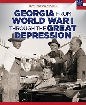 Georgia from World War I Through the Great Depression