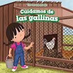 Cuidamos de Los Pollos (We Take Care of the Chickens)