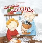 Aprendo de Abuelito (I Learn from My Grandpa)