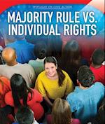 Majority Rule vs. Individual Rights
