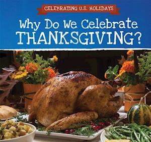 Why Do We Celebrate Thanksgiving?