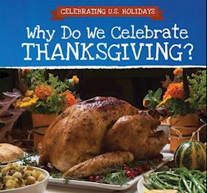 Why Do We Celebrate Thanksgiving?
