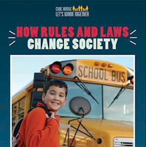 How Rules and Laws Change Society