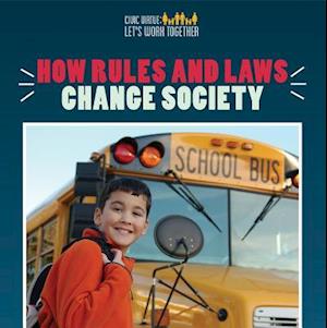 How Rules and Laws Change Society