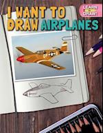 I Want to Draw Airplanes