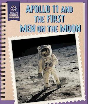 Apollo 11 and the First Men on the Moon