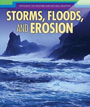Storms, Floods, and Erosion