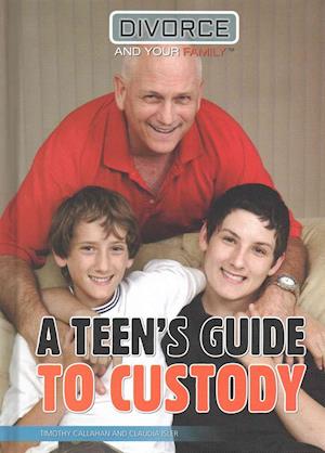 A Teen's Guide to Custody