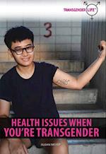 Health Issues When You're Transgender