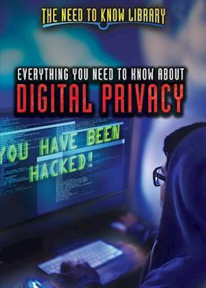 Everything You Need to Know about Digital Privacy