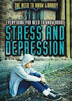 Everything You Need to Know about Stress and Depression