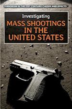 Investigating Mass Shootings in the United States
