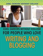 Cool Careers Without College for People Who Love Writing and Blogging