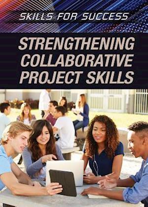 Strengthening Collaborative Project Skills