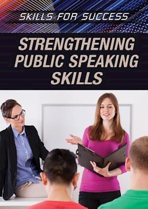 Strengthening Public Speaking Skills